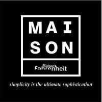 Maison Fahrenheit